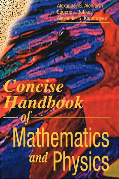 Concise Handbook of Mathematics and Physics / Edition 1