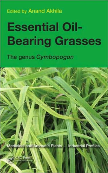 Essential Oil-Bearing Grasses: The genus Cymbopogon / Edition 1
