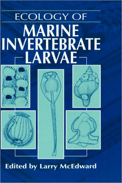 Ecology of Marine Invertebrate Larvae / Edition 1