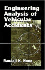 Engineering Analysis of Vehicular Accidents / Edition 1