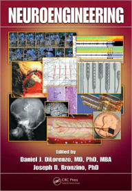 Title: Neuroengineering / Edition 1, Author: Daniel J. DiLorenzo