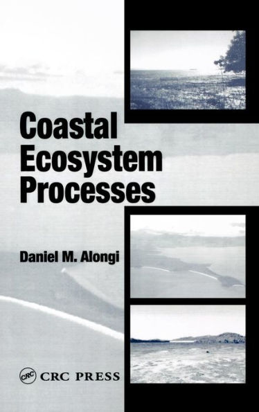 Coastal Ecosystem Processes / Edition 1
