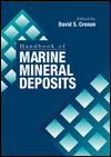 Title: Handbook of Marine Mineral Deposits / Edition 1, Author: David Spencer Cronan