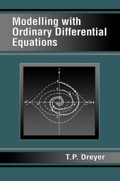 Modelling with Ordinary Differential Equations / Edition 1