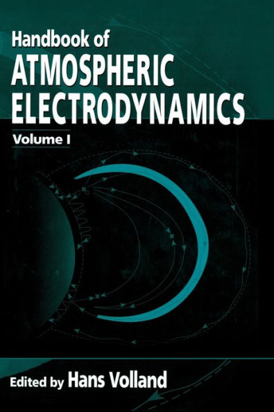 Handbook of Atmospheric Electrodynamics, Volume I / Edition 1