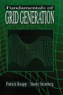 Fundamentals of Grid Generation / Edition 1