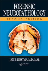 Title: Forensic Neuropathology / Edition 2, Author: Jan E. Leestma