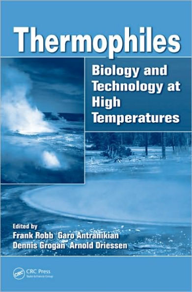 Thermophiles: Biology and Technology at High Temperatures / Edition 1