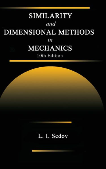 Similarity and Dimensional Methods in Mechanics / Edition 10