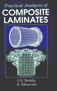 Title: Practical Analysis of Composite Laminates / Edition 1, Author: J. N. Reddy