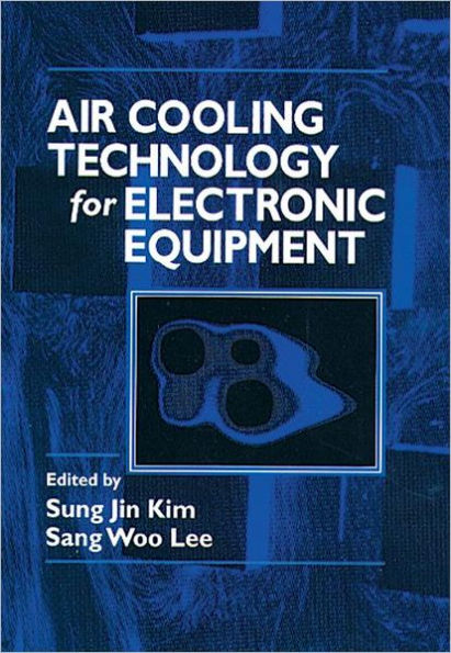 Air Cooling Technology for Electronic Equipment / Edition 1