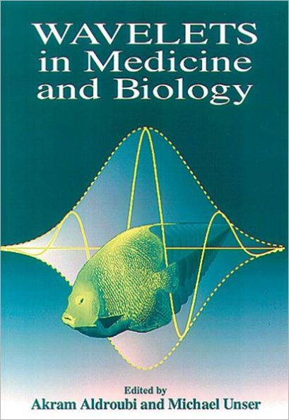 Wavelets in Medicine and Biology / Edition 1