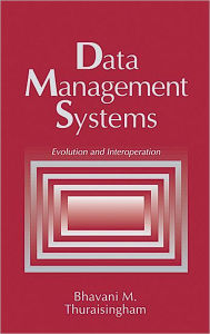 Data Management Systems: Evolution and Interoperation / Edition 1