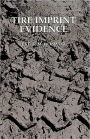 Tire Imprint Evidence / Edition 1