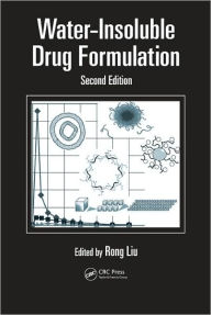 Title: Water-Insoluble Drug Formulation / Edition 2, Author: Ron Liu