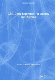 Title: CRC Desk Reference for Allergy and Asthma / Edition 1, Author: Hans-Uwe Simon