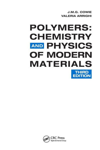 Polymers: Chemistry and Physics of Modern Materials, Third Edition / Edition 3