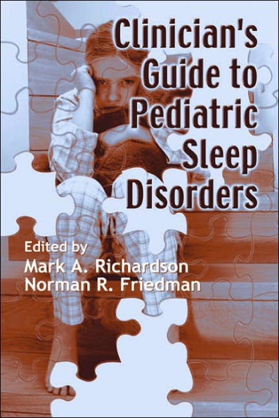 Clinician's Guide to Pediatric Sleep Disorders / Edition 1