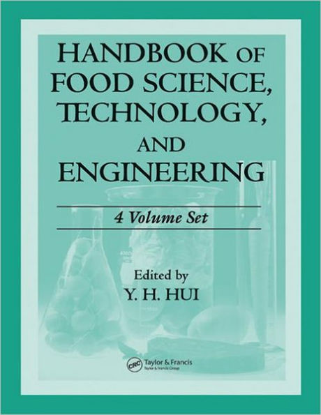 Handbook of Food Science, Technology, and Engineering - 4 Volume Set / Edition 1