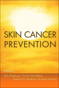 Title: Skin Cancer Prevention / Edition 1, Author: Ulrik Ringborg