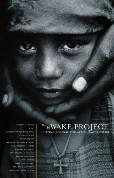 The aWAKE Project, Second Edition: Uniting Against the African AIDS Crisis