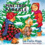Title: The Pine Tree Parable: The Parable Series, Author: Liz Curtis Higgs