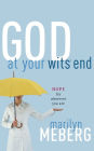 God at Your Wits' End: Hope for Wherever You Are