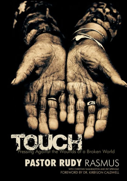 TOUCH: Pressing Against the Wounds of a Broken World