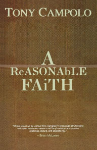 Title: A Reasonable Faith, Author: Tony Campolo