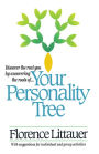 Your Personality Tree: Discover the Real You by Uncovering the Roots of....