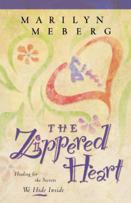 Title: The Zippered Heart, Author: Marilyn Meberg