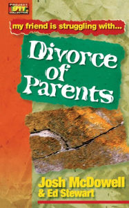 My Friend Is Struggling with Divorce of Parents