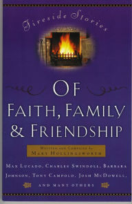 Title: Fireside Stories of Faith, Family and Friendship, Author: Thomas Nelson