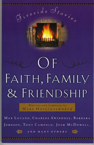 Fireside Stories of Faith, Family and Friendship