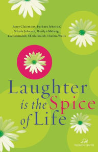 Title: Laughter Is the Spice of Life, Author: Women of Faith