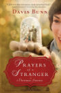 Prayers of a Stranger: A Christmas Story