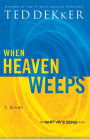 When Heaven Weeps (Martyr's Song Series #2)