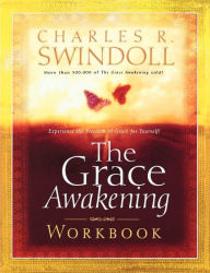 Title: The Grace Awakening Workbook, Author: Charles R. Swindoll