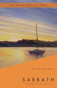 Title: Sabbath: The Ancient Practices, Author: Dan B. Allender
