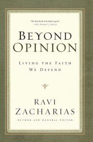 Title: Beyond Opinion: Living the Faith We Defend, Author: Ravi Zacharias