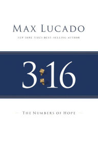 Title: 3:16: The Numbers of Hope, Author: Max Lucado