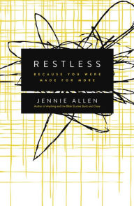 Title: Restless: Because You Were Made for More, Author: Jennie Allen