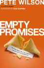Empty Promises: The Truth About You, Your Desires, and the Lies You're Believing