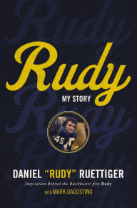 Title: Rudy: My Story, Author: Rudy Ruettiger