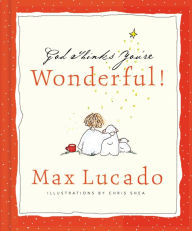 Title: God Thinks You're Wonderful!, Author: Max Lucado