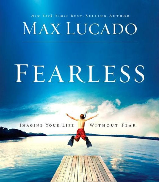 Fearless: Imagine Your Life without Fear