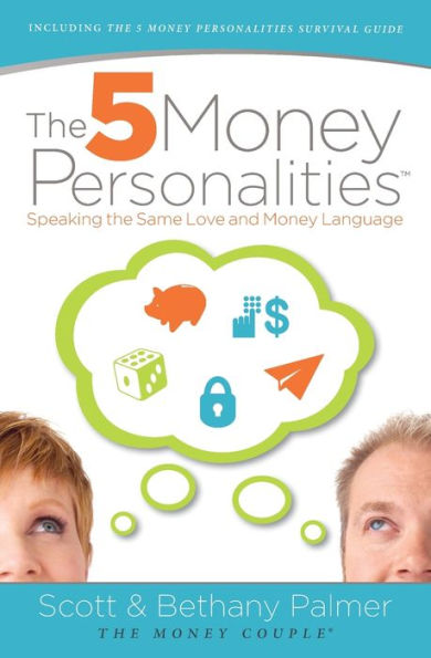 The 5 Money Personalities: Speaking the Same Love and Money Language