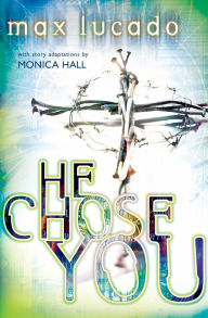 Title: He Chose You, Author: Max Lucado