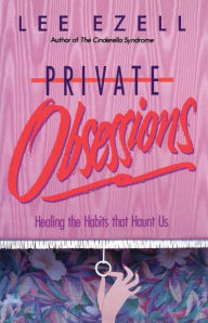 Title: Private Obsessions, Author: Lee Ezell