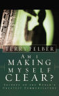 Am I Making Myself Clear?: Secrets of the World's Greatest Communicators